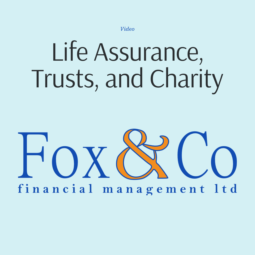 Life Assurance, Trusts, and Charity