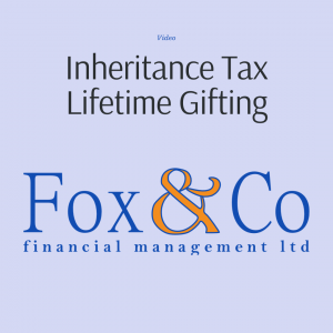 Read more about the article Inheritance Tax – Lifetime Gifting