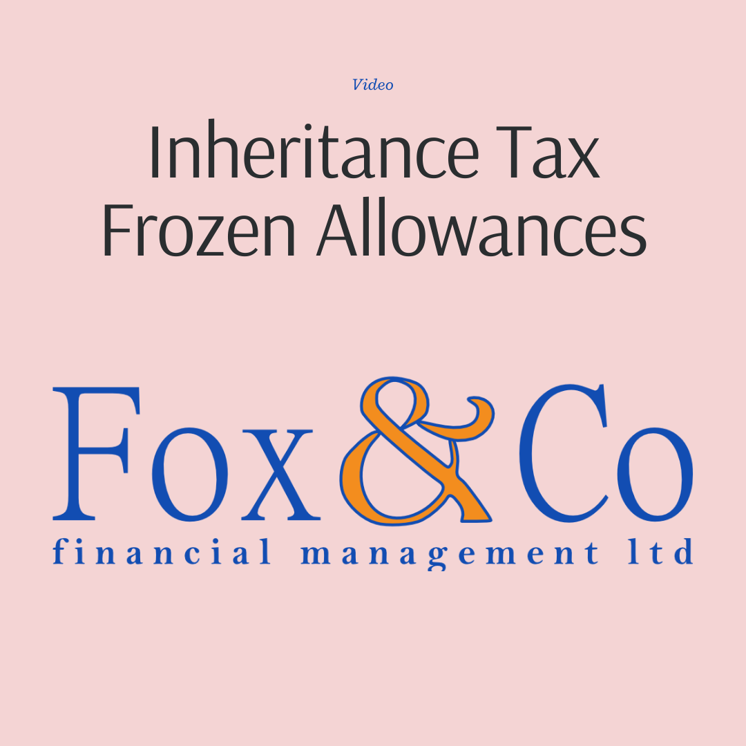 Inheritance Tax – Frozen Allowances